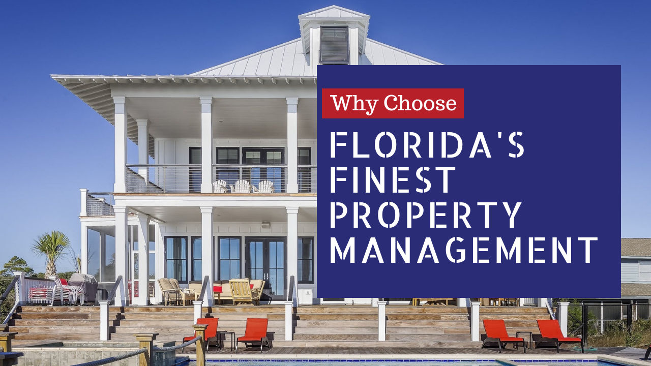 Why Choose Florida's Finest Property Management to Manage Your Cape Coral Rental Property