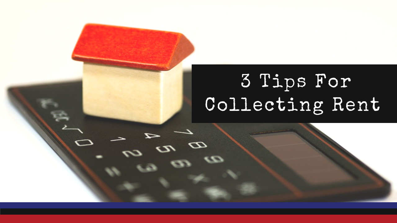 3 Tips For Collecting Rent and Get Paid On Time - Cape Coral Landlord Advice